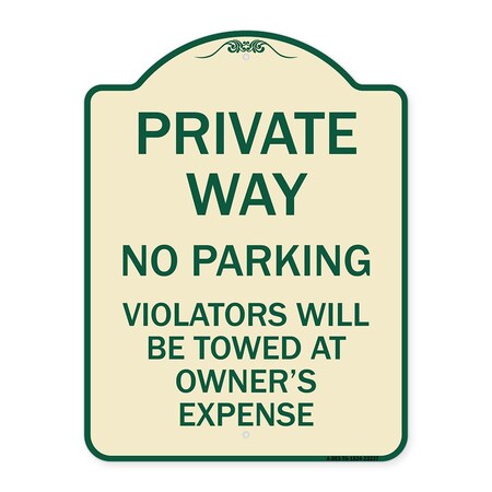 Private Way Violators Will Be Towed Away Heavy-Gauge Aluminum Architectural Sign